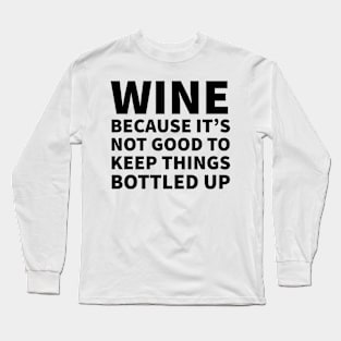 Wine Bottled Up Long Sleeve T-Shirt